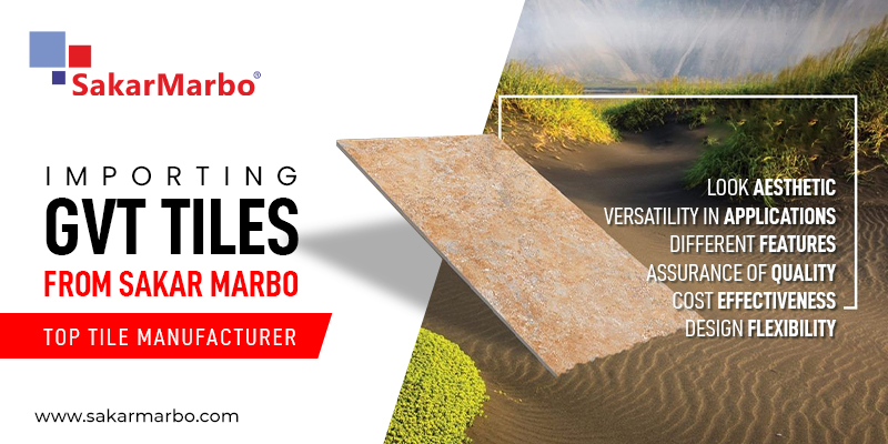 Importing 600x600 mm GVT Tiles from SakarMarbo- Top Tile Manufacturer