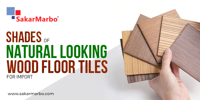 Shades of Natural Looking Wood Floor Tiles for Import